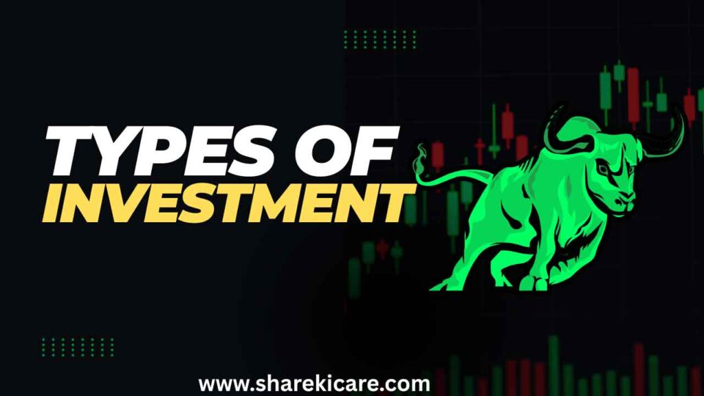 Types of Investment" टेक्स्ट के साथ एक हरे रंग का बुल (bull) और बैकग्राउंड में स्टॉक मार्केट का कैंडलस्टिक चार्ट दिखाई दे रहा है।